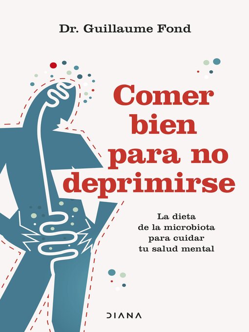 Title details for Comer bien para no deprimirse by Guillaume Fond - Available